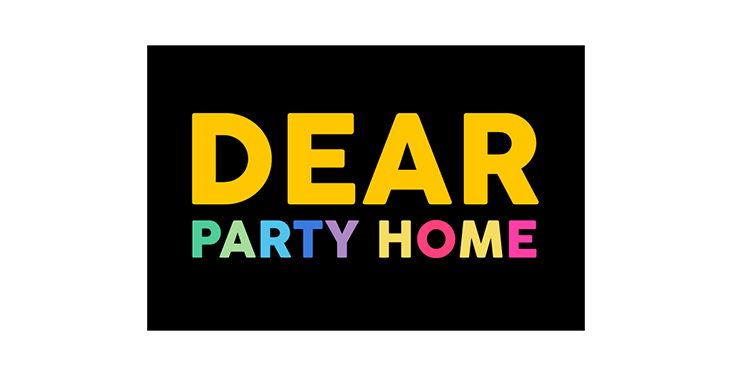 DEAR PARTY HOME